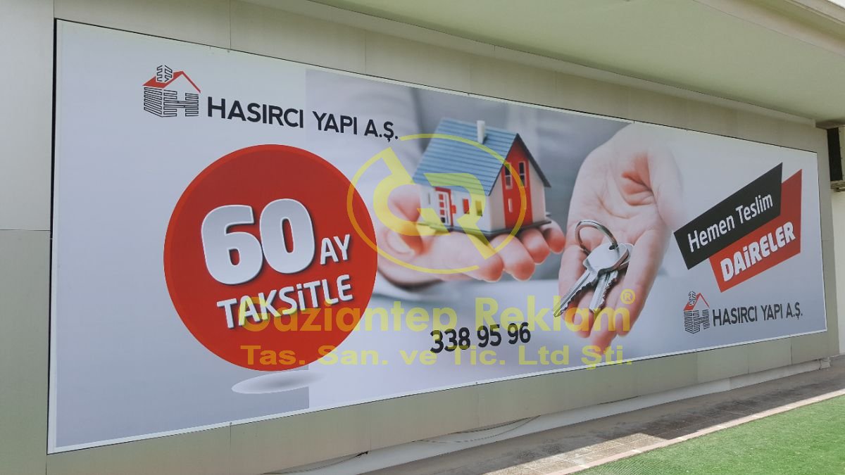 Hasırci Yapı A.Ş.  Dijital Baskılı Vinil Germe Tabela